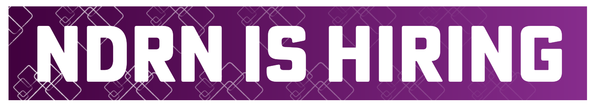 The image shows the interlocking squares that are in the NDRN photo in a pattern, and reads: "NDRN IS HIRING"