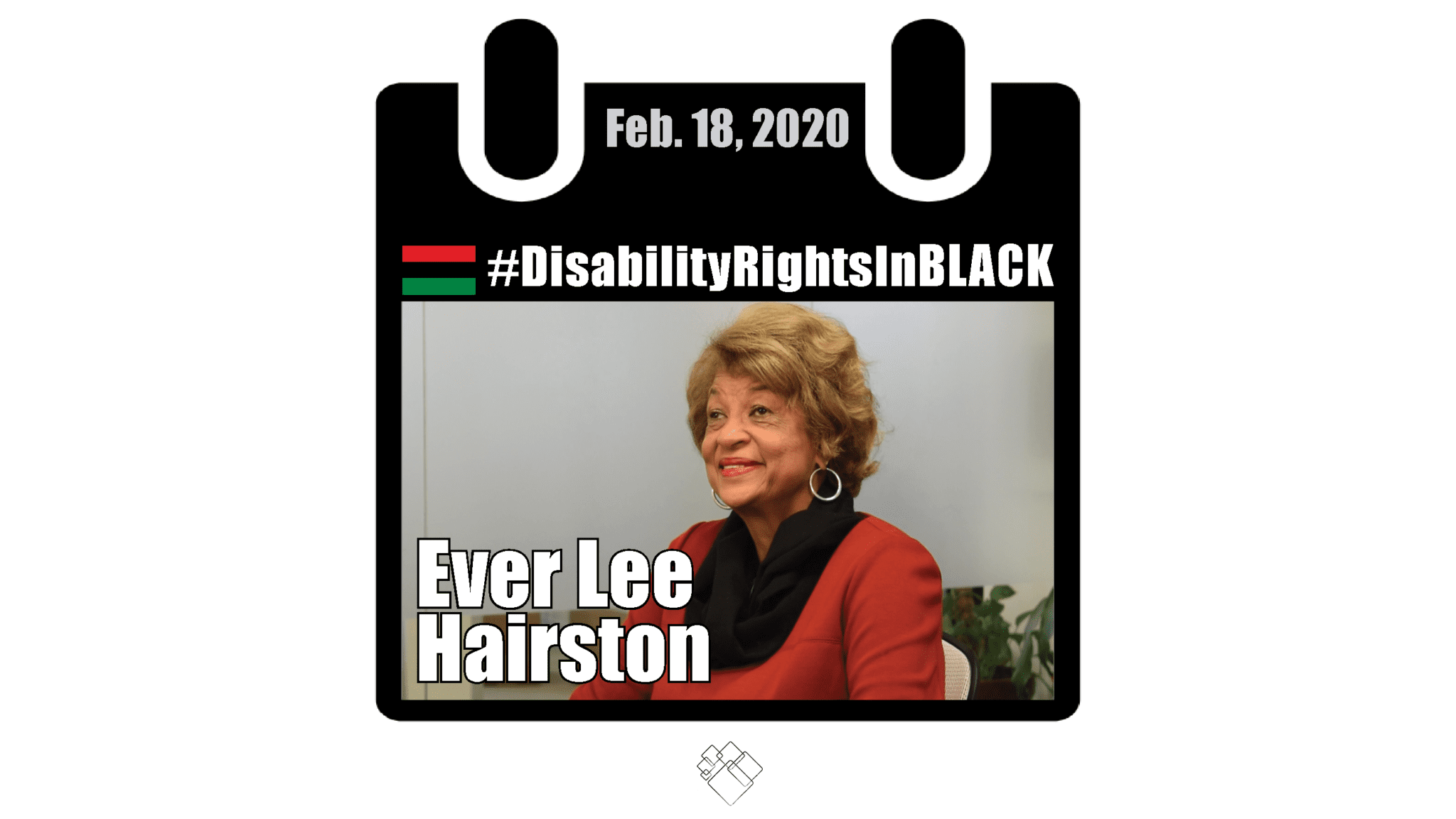 Ever Lee sits in a conference room and looks off screen and smiles. She is wearing a red top with a black scarf and silver hoop earrings. The Disability Rights in Black calendar style frame with the hashtag for the series at the top and the date, February 18, 2020.