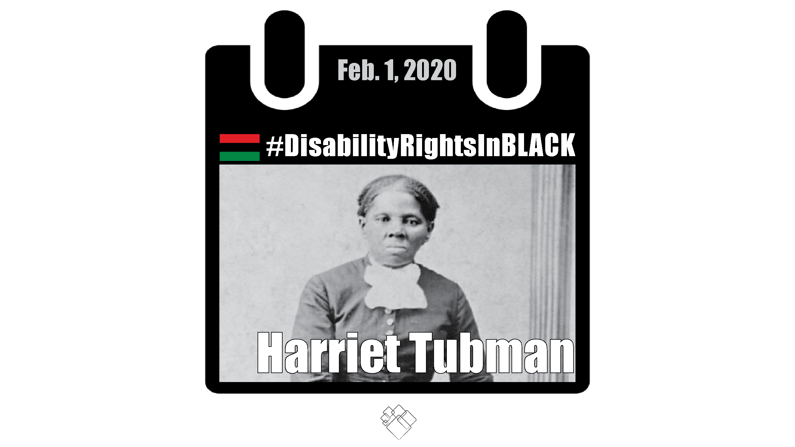 Photo of Harriet Tubman with Disability Rights in Black calendar frame