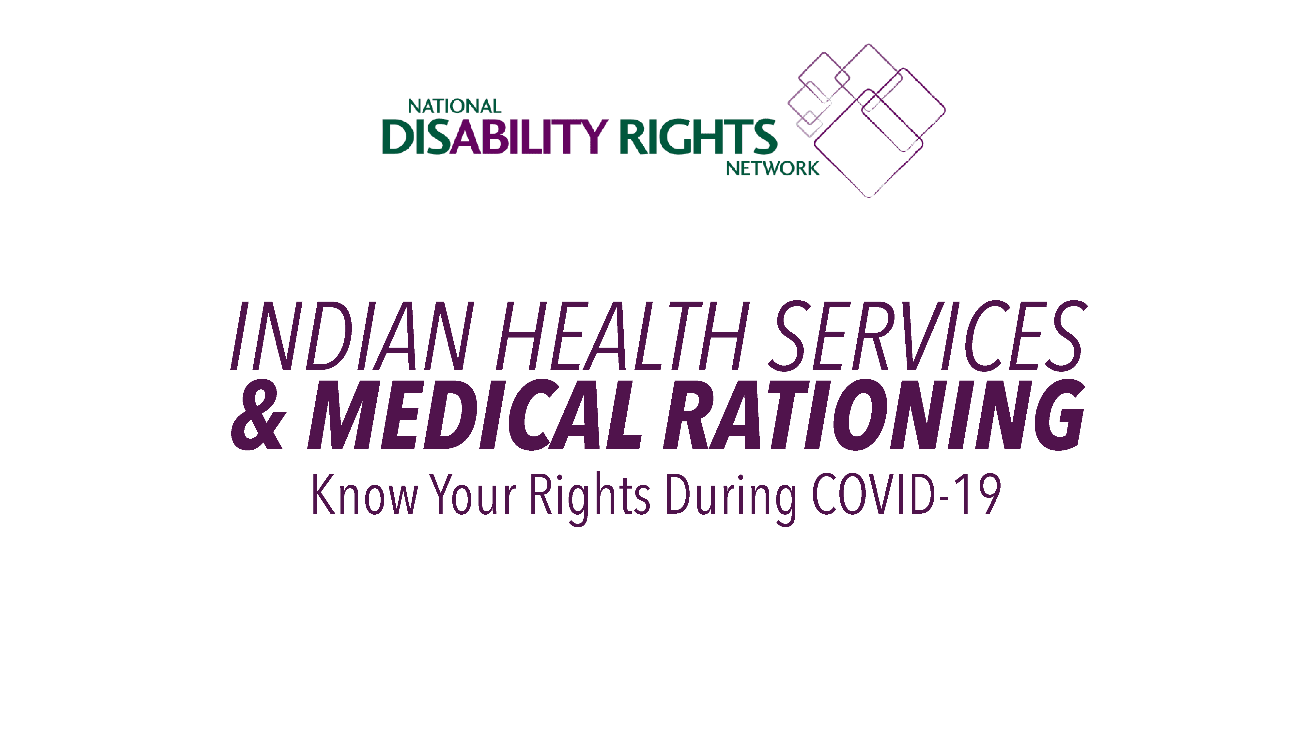 INDIAN HEALTH SERVICES & MEDICAL RATIONING Know Your Rights During COVID-19