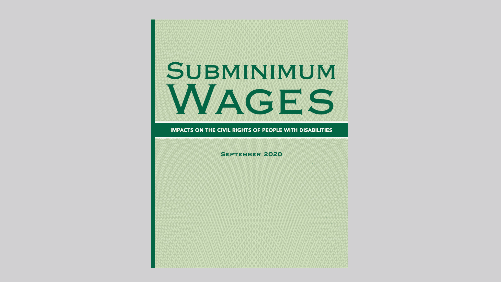 Cover of Subminimum Wages: Impacts on the Civil Rights of People with Disabilities